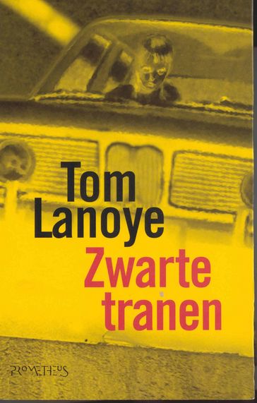 Zwarte tranen - Tom Lanoye