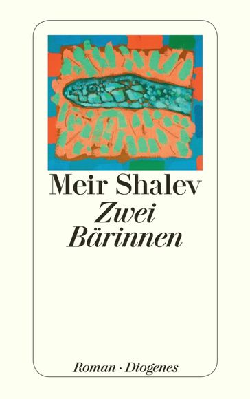 Zwei Bärinnen - Meir Shalev