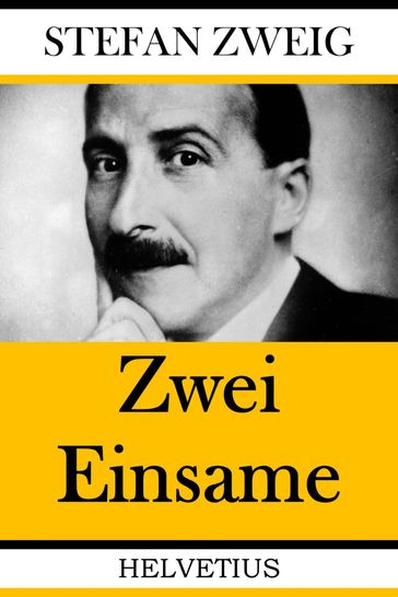 Zwei Einsame - Stefan Zweig