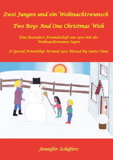 Zwei Jungen und ein Weihnachtswunsch - Two Boys And One Christmas Wish - Jennifer Schafers