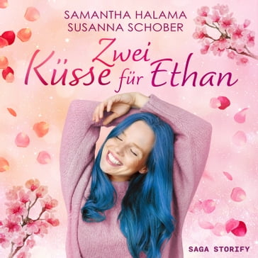 Zwei Küsse für Ethan - Samantha Halama