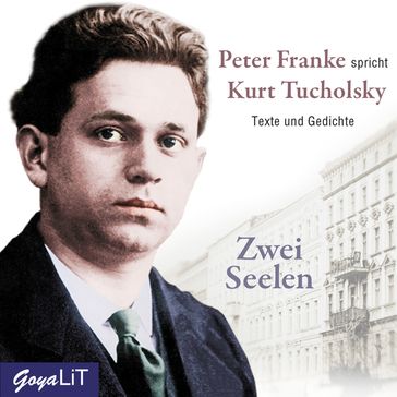 Zwei Seelen - Kurt Tucholsky