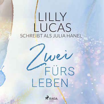 Zwei fürs Leben - Lilly Lucas