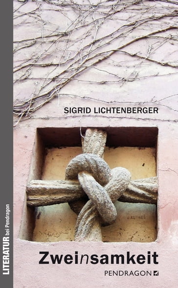 Zweinsamkeit - Sigrid Lichtenberger