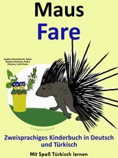 Zweisprachiges Kinderbuch in Deutsch und Türkisch: Maus - Fare - Die Serie zum Türkisch Lernen