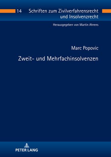 Zweit- und Mehrfachinsolvenzen - Martin Ahrens - Marc Popovic