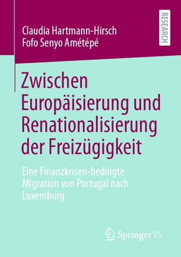 Zwischen Europäisierung und Renationalisierung der Freizügigkeit - Claudia Hartmann-Hirsch - Fofo Senyo Amétépé