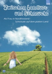 Zwischen Landluft und Sehnsucht