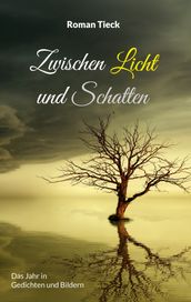 Zwischen Licht und Schatten