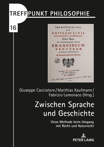 Zwischen Sprache und Geschichte - Matthias Kaufmann - Fabrizio Lomonaco - Giuseppe Cacciatore