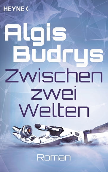 Zwischen zwei Welten - Algis Budrys