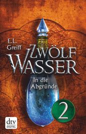 Zwölf Wasser 2 Teil 2