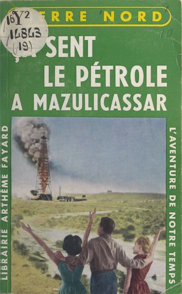 Ça sent le pétrole à Mazulicassar - Pierre Nord