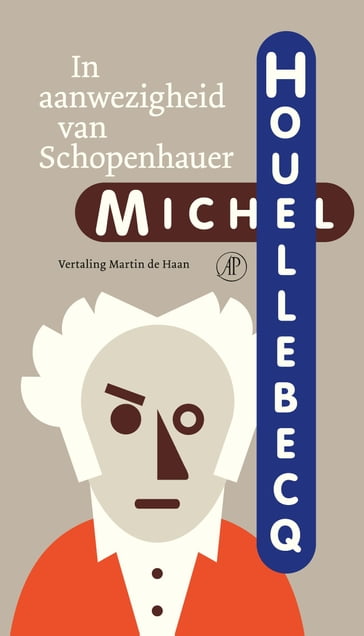 In aanwezigheid van Schopenhauer - Michel Houellebecq
