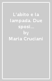 L abito e la lampada. Due sposi leggono le parabole delle nozze