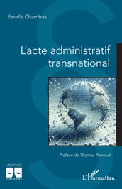 L acte administratif transnational