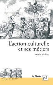 L action culturelle et ses métiers