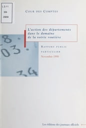 L action des départements dans le domaine de la voirie routière