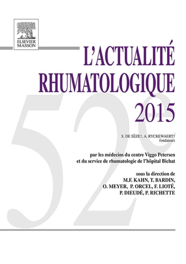 L'actualité rhumatologique 2015 - Thomas Bardin - Philippe Dieudé - Marcel-Francis Kahn - Frédéric Lioté - Olivier Meyer - Philippe Orcel - Pascal Richette - Aurore Aubrun - Bernard Bannwarth - Johann Beaudreuil - Khadija Ben Ali - Philippe Bertin - Marie-Christophe Boissier - Valérie Bousson - Sylvie Chollet-Martin - Martine Cohen-Solal - Baptiste Coustet - Marie-Christine De Vernejoul - Hang Korng Ea - Aline Frazier-Mironer - Thomas Funck-Brentano - Anais Gardette - Ghislaine Gill - Didier Hannouche - Gilles Hayem - Véronique Hentgen - Claudine Huber-Levernieux - Rose-Marie Javier - Jean-Philippe Kevorkian - Isabelle Koné-Paut - Jean-Denis Laredo - Dominique Le Guludec - Henri Lellouche - Michel Lequesne - Xavier Lescure - Emeline MINICHIELLO - Bertrand Naveau - Pascale Nicaise Roland - Rémy Nizard - Jérémy Ora - Sébastien Ottaviani - Clémence Palazzo - Elisabeth Palazzo - Serge Perrot - David Petrover - Christophe Piat - François Rannou - Michel Revel - Luca Semerano - Virginie Simon - Pascale Vergne-Salle - Anne Sophie Wettling Quemeneur - Benjamin Chaigne