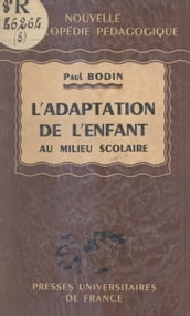 L adaptation de l enfant au milieu scolaire