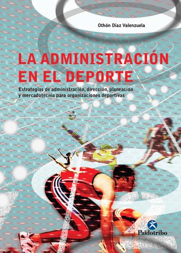 La administración en el deporte - Othón Díaz Valenzuela