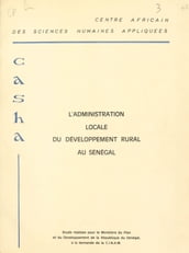 L administration locale du développement rural au Sénégal