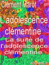 L  adolescence clémentine ; La suite de l adolescence clémentine