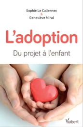 L adoption : du projet à l enfant