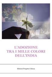 L adozione tra i mille colori dell india