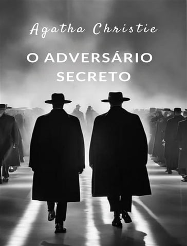 O adversário secreto (traduzido) - Agatha Christie