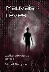 L affaire Minerva : Mauvais rêves