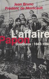 L affaire Papon : Bordeaux (1942-1944)