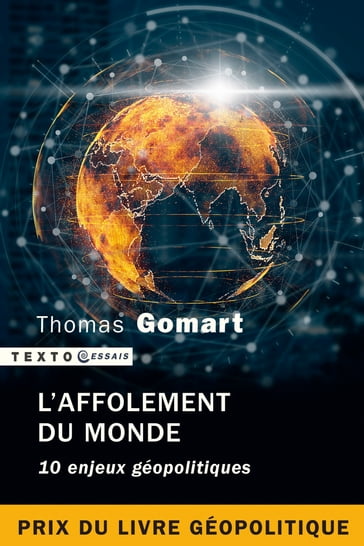 L'affolement du monde. 10 enjeux géopolitiques - Thomas Gomart