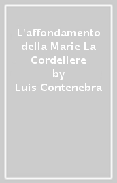 L affondamento della Marie La Cordeliere