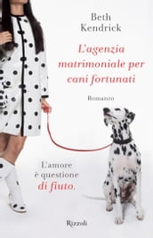 L agenzia matrimoniale per cani fortunati