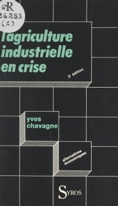 L agriculture industrielle en crise