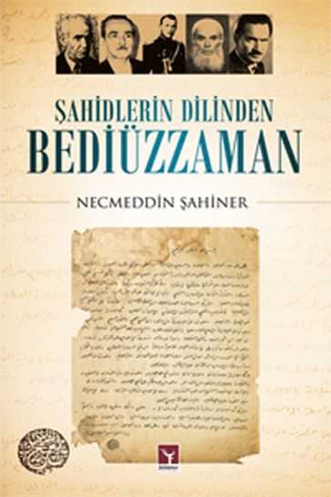 ahidlerin Dilinden Bediüzzaman - Necmeddin ahiner