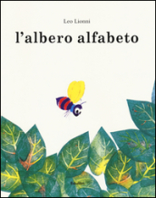 L albero Alfabeto. Ediz. illustrata