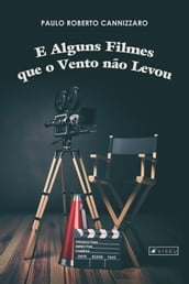 E alguns filmes que o vento não levou