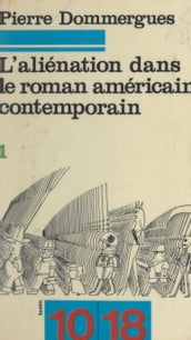 L aliénation dans le roman américain contemporain (1)