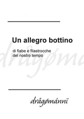 Un allegro bottino di fiabe e filastrocche del nostro tempo