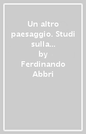 Un altro paesaggio. Studi sulla musica britannica del Novecento