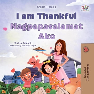 I am Thankful Nagpapasalamat Ako - Shelley Admont - KidKiddos Books
