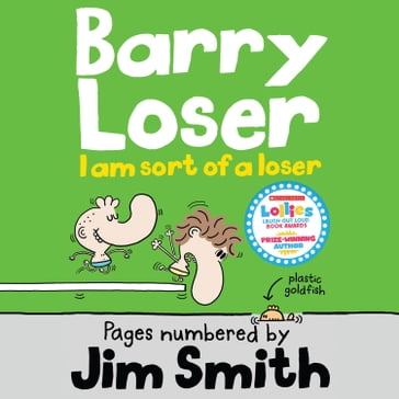 I am sort of a Loser: Collect all the hilarious Barry Loser books - the only kids' audiobook series you'll need in 2022! (Barry Loser) - Jim Smith