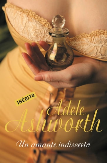 Un amante indiscreto (El duque 3) - Adele Ashworth