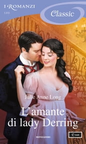 L amante di lady Derring (I Romanzi Classic)