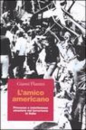 L amico americano. Presenze e interferenze straniere nel terrorismo in Italia