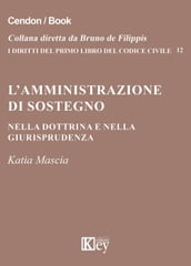 L amministrazione di sostegno nella dottrina e nella giurisprudenza