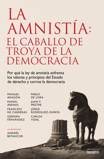 La amnistía: el caballo de Troya de la democracia - Andrés Betancor Rodríguez