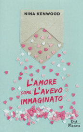 L amore come l avevo immaginato